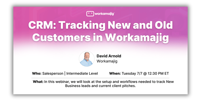CRM Tracking New and Old Customers in Workamajig (6)