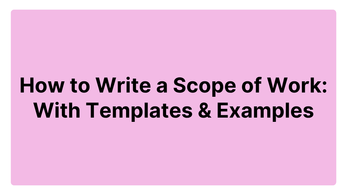 How to Write a Scope of Work