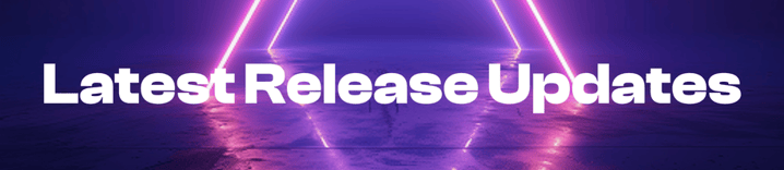 Latest Release Updates