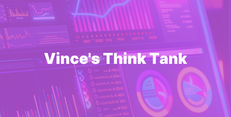 Vinces Think Tank