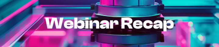 Webinar Recap
