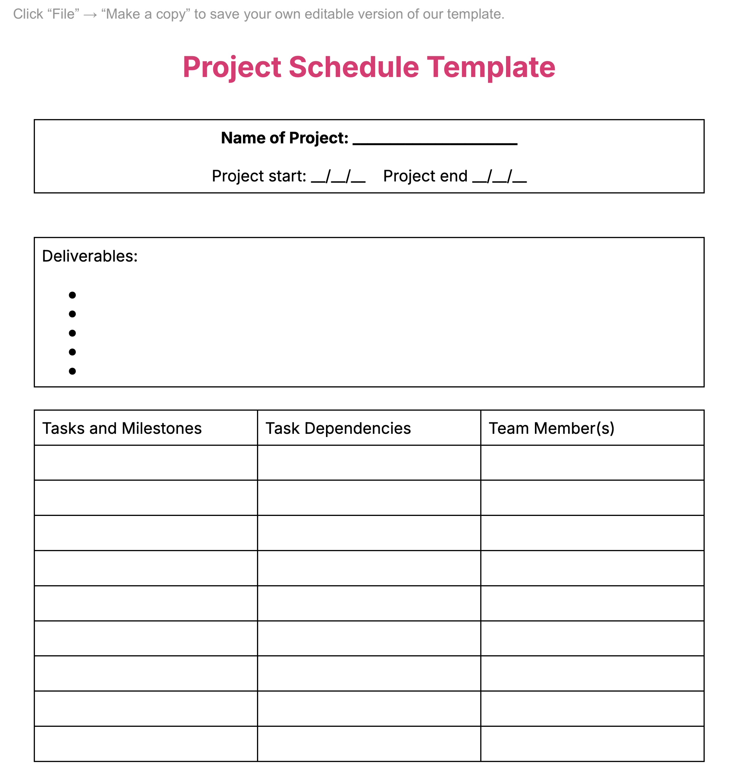 Workamajig's Free Project Schedule Template: Name of Project, Project Start, Project End, Deliverables, Tasks + Milestones, Dependencies, Team Members